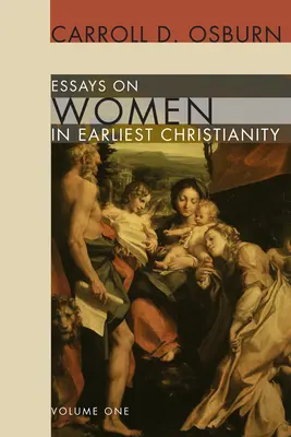 Eseje o ženách v ranom kresťanstve, zväzok 1 - Essays on Women in Earliest Christianity, Volume 1