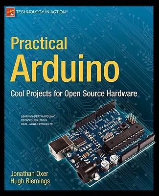 Praktické Arduino: Knižná publikácia Arduino: Cool projekty pre open source hardvér - Practical Arduino: Cool Projects for Open Source Hardware