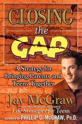Preklenutie priepasti: Stratégia na zblíženie rodičov a tínedžerov - Closing the Gap: A Strategy for Bringing Parents and Teens Together