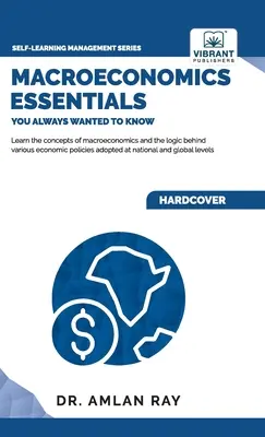 Základy makroekonómie, ktoré ste vždy chceli vedieť - Macroeconomics Essentials You Always Wanted to Know