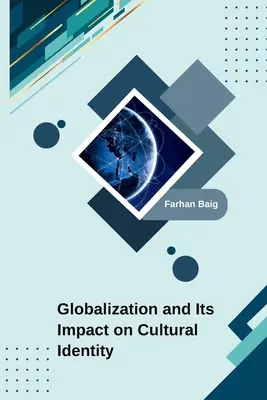 Globalizácia a jej vplyv na kultúrnu identitu - Globalization and Its Impact on Cultural Identity