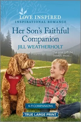 Verná spoločníčka svojho syna: Inšpiratívny román s povznášajúcou tematikou - Her Son's Faithful Companion: An Uplifting Inspirational Romance