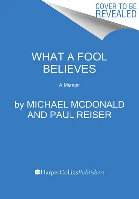 Čomu verí blázon: A Memoir: A Memoir - What a Fool Believes: A Memoir