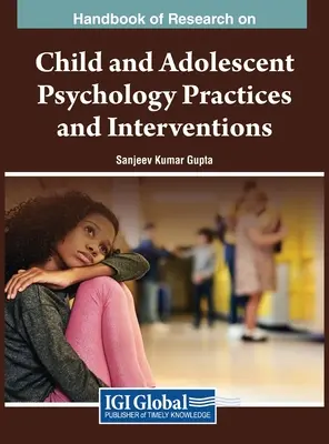 Príručka výskumu postupov a intervencií v oblasti psychológie detí a dospievajúcich - Handbook of Research on Child and Adolescent Psychology Practices and Interventions