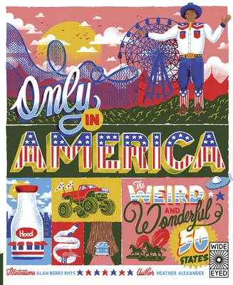 Iba v Amerike: Podivných a zázračných 50 štátov - Only in America: The Weird and Wonderful 50 States