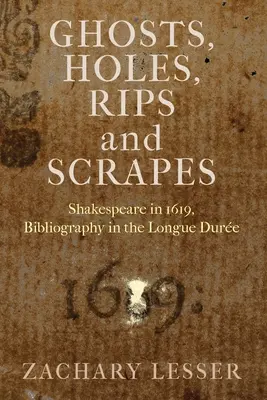 Duchovia, diery, trhliny a škrabance: Shakespeare v roku 1619, Bibliografia v Longue Dure - Ghosts, Holes, Rips and Scrapes: Shakespeare in 1619, Bibliography in the Longue Dure