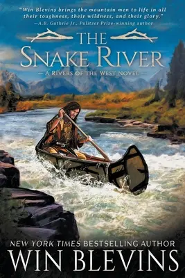 Hadia rieka: Séria westernových dobrodružstiev o horárovi - The Snake River: A Mountain Man Western Adventure Series