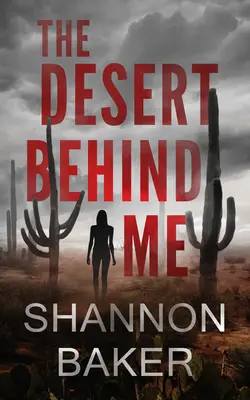 Púšť za mnou - The Desert Behind Me