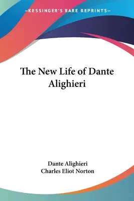 Nový život Danteho Alighieriho - The New Life of Dante Alighieri