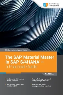 SAP Material Master v SAP S/4HANA - praktická príručka: 3. vydanie - The SAP Material Master in SAP S/4HANA - a Practical Guide: 3rd edition