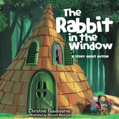 Králik v okne: Príbeh o autizme - The Rabbit in the Window: A Story About Autism