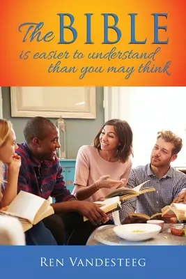 Bibliu je ľahšie pochopiť, ako si myslíte - The Bible is Easier to Understand Than You May Think