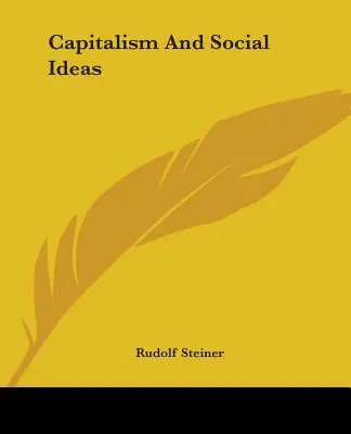 Kapitalizmus a sociálne idey - Capitalism And Social Ideas