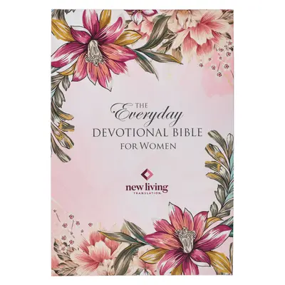 NLT Svätá Biblia na každý deň Biblia pre ženy New Living Translation, kvetinová - NLT Holy Bible Everyday Devotional Bible for Women New Living Translation, Floral