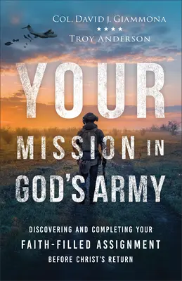 Vaše poslanie v Božej armáde - Your Mission in God's Army