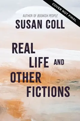 Skutočný život a iné fikcie - Real Life and Other Fictions