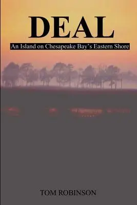 Dohoda: Ostrov na východnom pobreží Chesapeake Bay - Deal: An Island on Chesapeake Bay's Eastern Shore