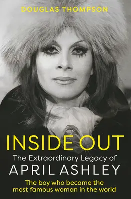 Zvnútra von: Mimoriadny odkaz April Ashleyovej - Inside Out: The Extraordinary Legacy of April Ashley