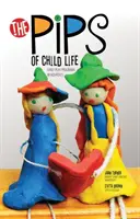 Pipsy detského života: Včasné programy hry v nemocniciach - The Pips of Child Life: Early Play Programs in Hospitals