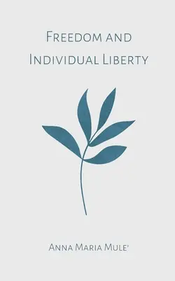 Sloboda a individuálna sloboda - Freedom and Individual Liberty