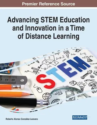 Pokrok vo vzdelávaní a inováciách v oblasti STEM v čase dištančného vzdelávania - Advancing STEM Education and Innovation in a Time of Distance Learning