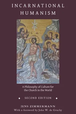 Inkarnačný humanizmus: Filozofia kultúry pre Cirkev vo svete - Incarnational Humanism: A Philosophy of Culture for the Church in the World