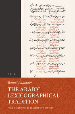Arabská lexikografická tradícia: Od 2./8. do 12./18. storočia - The Arabic Lexicographical Tradition: From the 2nd/8th to the 12th/18th Century