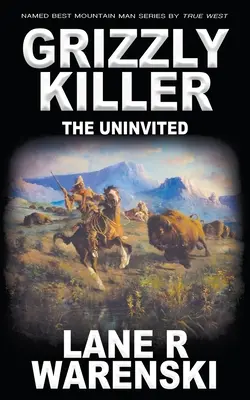 Grizzlyho zabijak: The Uninvited - Grizzly Killer: The Uninvited