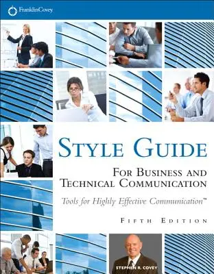Sprievodca štýlom: Pre obchodnú a technickú komunikáciu - Style Guide: For Business and Technical Communication
