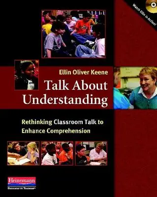 Hovoriť o porozumení: Prehodnotenie rozprávania v triede s cieľom zlepšiť porozumenie - Talk about Understanding: Rethinking Classroom Talk to Enhance Comprehension