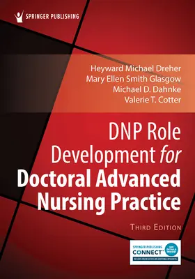 DNP Role Development for Doctoral Advanced Nursing Practice (Rozvoj rolí pre doktorandskú pokročilú ošetrovateľskú prax) - DNP Role Development for Doctoral Advanced Nursing Practice