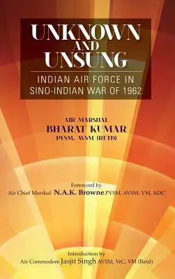 Neznáme a neopozerané: Indické letectvo v čínsko-indickej vojne v roku 1962 - Unknown and Unsung: Indian Air Force in Sino-India War of 1962