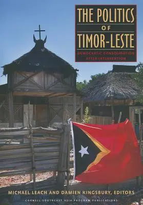 Politika Východného Timoru - The Politics of Timor-Leste