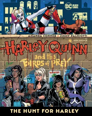 Harley Quinn a dravé vtáky: Hon na Harley - Harley Quinn & the Birds of Prey: The Hunt for Harley