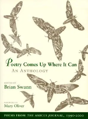 Poézia sa objavuje, kde sa dá: Antológia: Básne z časopisu Amicus, 1990-2000 - Poetry Comes Up Where It Can: An Anthology: Poems from the Amicus Journal, 1990-2000