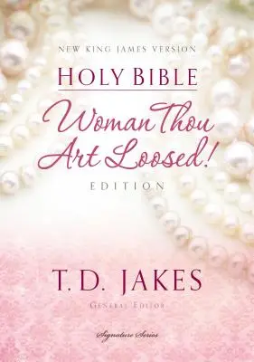 Žena, ktorú si oslobodila - NKJV - Woman Thou Art Loosed-NKJV