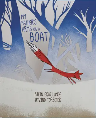 Náruč môjho otca je loď - My Father's Arms Are a Boat