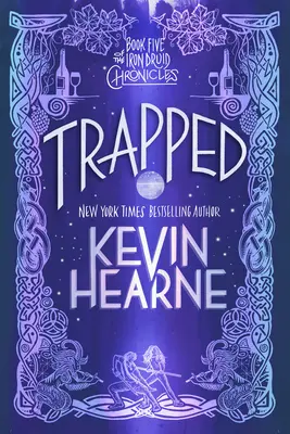V pasci: Piatou knihou Kroník železného druida - Trapped: Book Five of the Iron Druid Chronicles