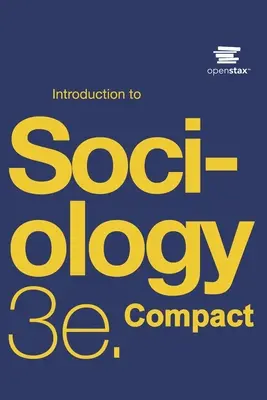 Úvod do sociológie 3e Compact by OpenStax - Introduction to Sociology 3e Compact by OpenStax
