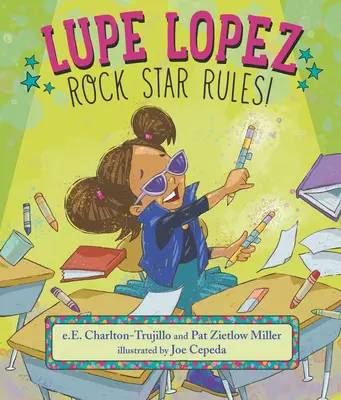 Lupe Lopez: Pravidlá rockovej hviezdy! - Lupe Lopez: Rock Star Rules!