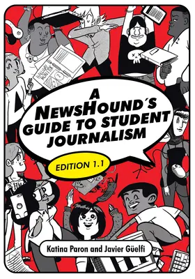 Sprievodca študentskou žurnalistikou, vydanie 1.1 - A NewsHound's Guide to Student Journalism, Edition 1.1