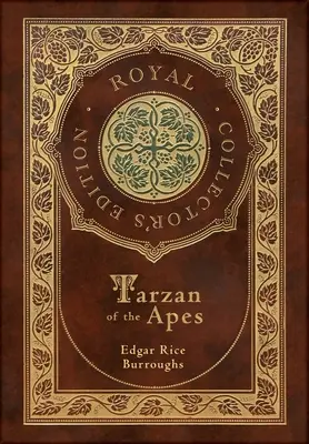 Tarzan of the Apes (Royal Collector's Edition)