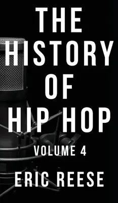 Dejiny hip-hopu: 4. diel - The History of Hip Hop: Volume 4