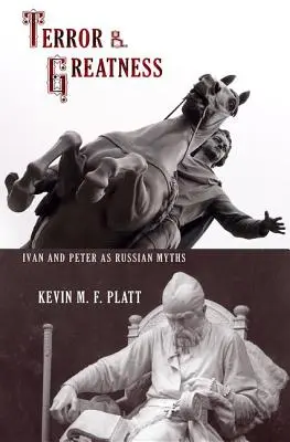 Teror a veľkosť: Ivan a Peter ako ruské mýty - Terror & Greatness: Ivan & Peter as Russian Myths