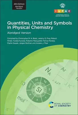 Veličiny, jednotky a symboly vo fyzikálnej chémii: 4. vydanie, skrátená verzia - Quantities, Units and Symbols in Physical Chemistry: 4th Edition, Abridged Version