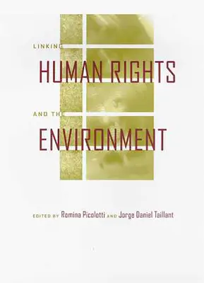 Prepojenie ľudských práv a životného prostredia - Linking Human Rights and the Environment