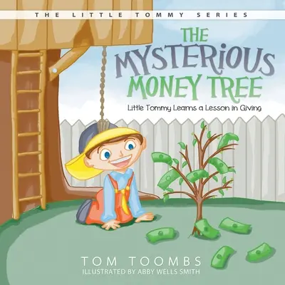 Záhadný strom peňazí: Malý Tommy sa naučí dávať - The Mysterious Money Tree: Little Tommy Learns a Lesson in Giving