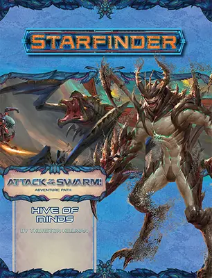 Dobrodružná cesta Starfinder: Úľ mysle - Starfinder Adventure Path: Hive of Minds