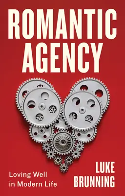 Romantická agentúra: Moderný život a láska v ňom - Romantic Agency: Loving Well in Modern Life