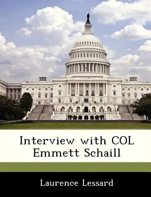 Rozhovor s plukovníkom Emmettom Schaillom - Interview with Col Emmett Schaill